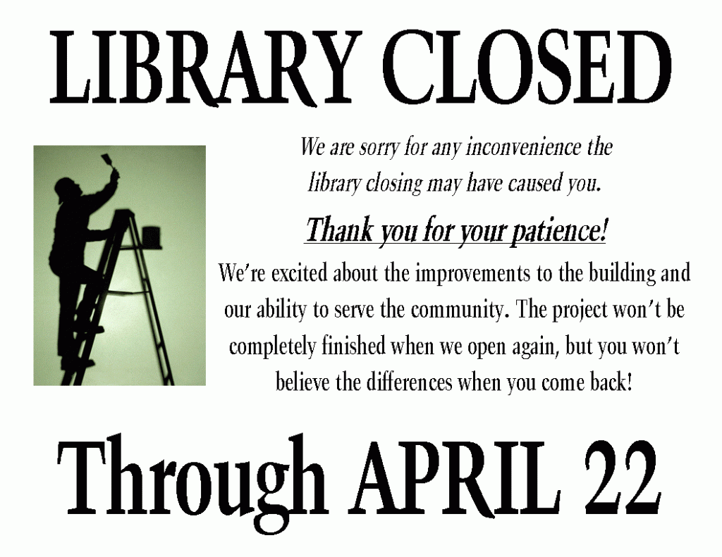 closing sign through April 22